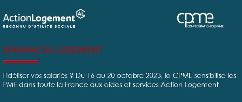 Semaine du Logement 2023 - Action Logement - UPG 32